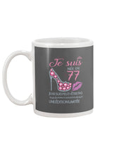 Load image into Gallery viewer, Je Suis Nee En 77 Je Ne Suis Peut-Être Pas Birthday Gift For Grandma Mug