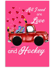 Load image into Gallery viewer, All I Need Are Love And Hockey Gift For Hockey Players Vertical Poster