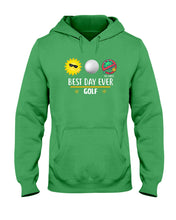 Load image into Gallery viewer, Best Day Ever Golf Trending Gift For Golf Lovers Hoodie