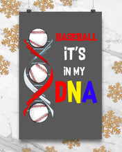 Load image into Gallery viewer, Baseball Be My DNA Gift For Sport Lovers Vertical Poster