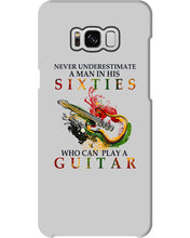 Load image into Gallery viewer, Never Underestimate A 60 Year Old Man Can Play A Guitar Phone case