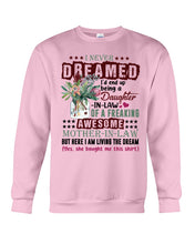 Load image into Gallery viewer, Protea Being A Daughter In Law Of A Freaking Awesome Mother In Law Gift For Women Sweatshirt