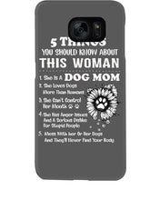 Load image into Gallery viewer, 5 Things You Should Know About This Woman Dog Mom Phone case