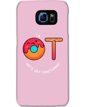 Load image into Gallery viewer, Gift For Occupational Therapist Let's Get Functional Phone case