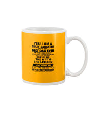Load image into Gallery viewer, I'm A Crazy Daughter I've Best Dad Ever Who Was Born In May Mug