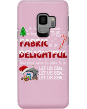 Load image into Gallery viewer, Weather Outside Frightful Sewing Let Us Sew Phone case
