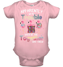 Load image into Gallery viewer, Apparently We're Trouble Pink Flamingo Quilting Together Baby Onesie