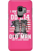 Load image into Gallery viewer, I Ain't Perfect But I Do Have A DD-214 For An Old Man Trending Phone case