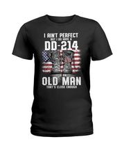 Load image into Gallery viewer, I Ain't Perfect But I Do Have A DD-214 For An Old Man Trending Ladies Tee