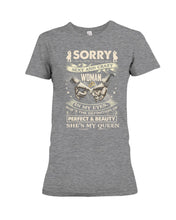 Load image into Gallery viewer, I'm Already Taken By A Sexy Crazy Woman Custom Design Ladies Tee