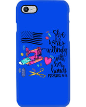 Load image into Gallery viewer, She Works Willingly With Her Hands Gift For Sew Lovers Phone case