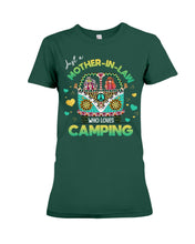 Load image into Gallery viewer, Just A Mother-in-law Who Loves Camping Trending Ladies Tee