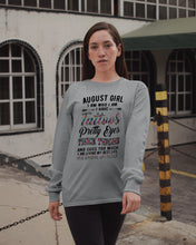 Load image into Gallery viewer, August Girl Has Tattoos Pretty Eyes Thick Thighs For Birthday Gift Unisex Long Sleeve