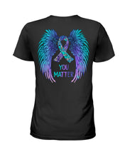 Load image into Gallery viewer, You Matter Ribbon Awareness With Angel Wings Ladies Tee