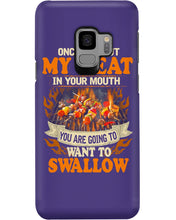 Load image into Gallery viewer, Once You Put My Meat In Your Mouth Unique Custom Design Phone case