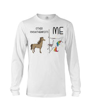 Load image into Gallery viewer, Funny Difference Between Me And Other Psychotherapists Unicorn And Horse Unisex Long Sleeve