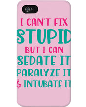 Load image into Gallery viewer, I Can't Fix Stupid But I An Sadate It Gift For Girls Phone case