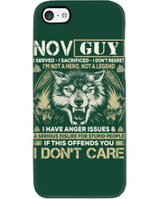 Load image into Gallery viewer, November Guy I Am Not A Hero Not A Legend I Have Anger Issues Birthday Gift Phone case