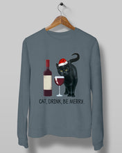 Load image into Gallery viewer, Cat Drink And Be Merry Meaningful Gift For Women Sweatshirt