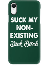 Load image into Gallery viewer, Suck My Non Existing Dick Bitch Gift For Women Phone case