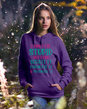 Load image into Gallery viewer, I Can't Fix Stupid But I An Sadate It Gift For Girls Hoodie