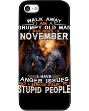 Load image into Gallery viewer, Walk Away I Am A Grumpy Old Man Who Was Born In November Birthday Gift Phone case