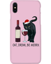 Load image into Gallery viewer, Cat Drink And Be Merry Meaningful Gift For Women Phone case