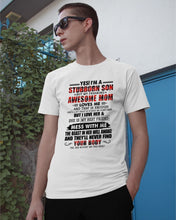 Load image into Gallery viewer, A Stubborn Son Of A Freaking Awesome Mom I Love Her Gift For Mama Guys Tee
