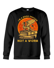 Load image into Gallery viewer, I'm A Book Dragon Not A Worm Gift For Dragon Lovers Sweatshirt