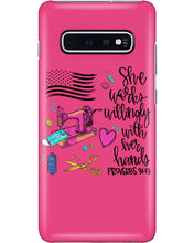 Load image into Gallery viewer, She Works Willingly With Her Hands Gift For Sew Lovers Phone case