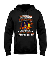 Load image into Gallery viewer, December Superwoman Life Has Knocked Me Down Birthday Meaningful Gift Hoodie