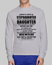 Load image into Gallery viewer, I Don't Have A Stepdaughter A Freaking Awesome Daughter Gift For Women Unisex Long Sleeve