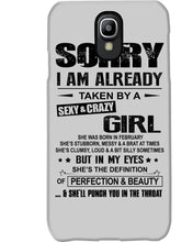 Load image into Gallery viewer, I'm Already Taken By A Sexy And Crazy Girl She Was Born In February Phone case