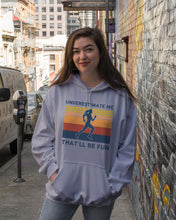 Load image into Gallery viewer, Underestimate Me That'll Be Fun Retro Vintage Hoodie