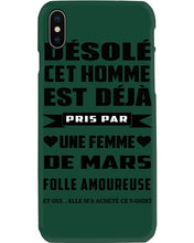 Load image into Gallery viewer, Désolé Cet Homme Est Déjà Pris Par Une Femme De Mars Birthday Gift Phone case