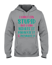 Load image into Gallery viewer, I Can't Fix Stupid But I An Sadate It Gift For Girls Hoodie