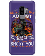 Load image into Gallery viewer, August Grumpy Old Man Will Just Shoot You For Birthday Gift Phone case