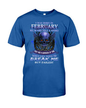Load image into Gallery viewer, They Are A Reminder Of Time When Life Try To Break Me Gift For February Men Guys Tee