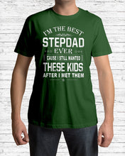 Load image into Gallery viewer, I'm The Best Stepdad Gift For Family Guys Tee