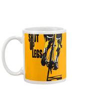 Load image into Gallery viewer, Shut Up Legs Unique Custom Design For Cycling Lovers Mug