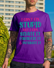 Load image into Gallery viewer, I Can't Fix Stupid But I An Sadate It Gift For Girls Guys Tee