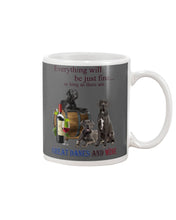 Load image into Gallery viewer, Everything Will Be Just Fine As Long As There Are Great Dane And Wine Gift For Dog Lovers Mug