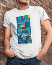 Load image into Gallery viewer, Lovely Phone Case In A World Where You Can Be Anything Be Kind Guys Tee