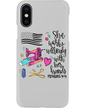 Load image into Gallery viewer, She Works Willingly With Her Hands Gift For Sew Lovers Phone case
