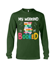 Load image into Gallery viewer, Vintage Funny My Weekend Booked Gift For Book Lovers Unisex Long Sleeve