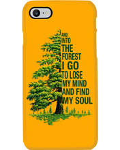 Load image into Gallery viewer, Into The Forest I Go To Lose My Mind Find My Soul Phone case