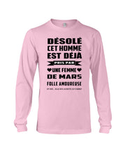 Load image into Gallery viewer, Désolé Cet Homme Est Déjà Pris Par Une Femme De Mars Birthday Gift Unisex Long Sleeve