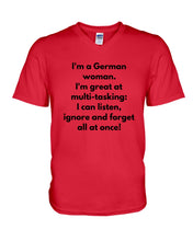 Load image into Gallery viewer, I'm A German Woman I'm Great At Multi Tasking Gift For Women Guys V-Neck