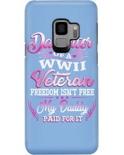 Load image into Gallery viewer, Daughter Of A Veteran Freedom Isn't Free Gift For Daughter Phone case
