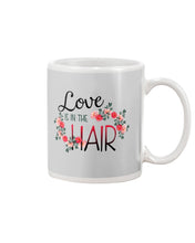 Load image into Gallery viewer, Love Is In The Hair Flower Gift For Women Mug